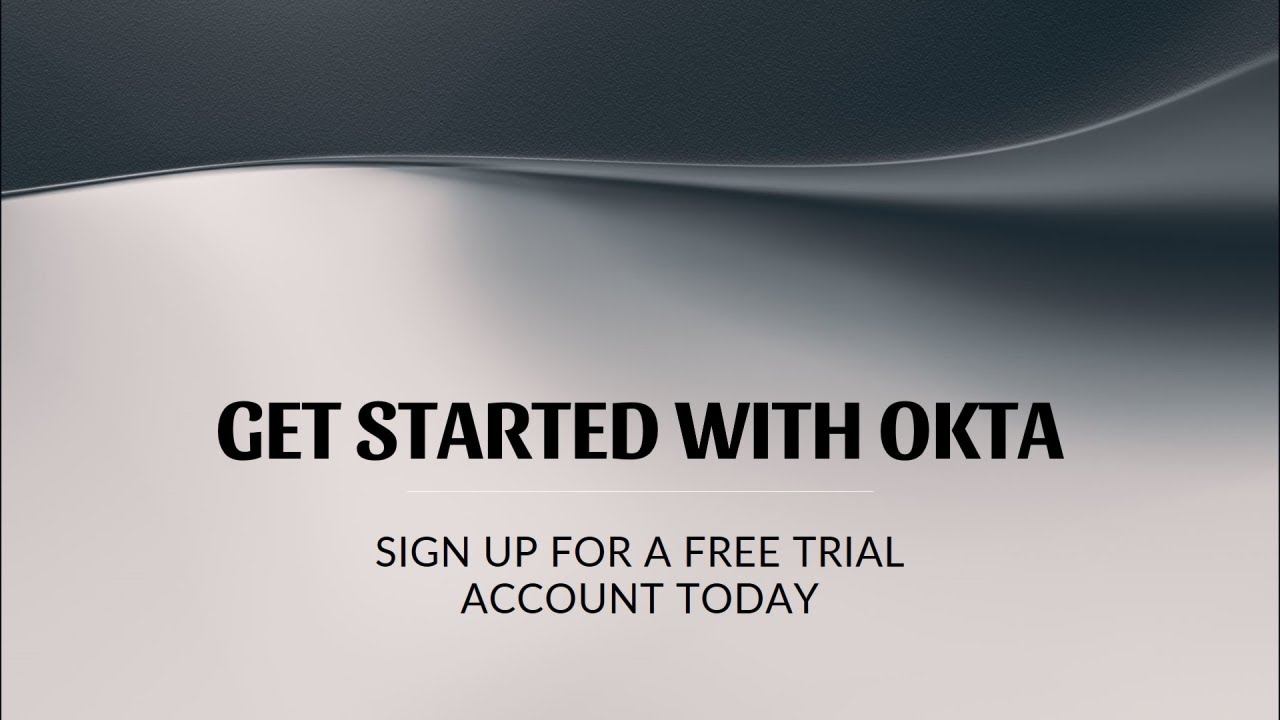 Free Sign up to OKTA Trial account - YouTube