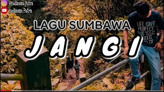 LIRIK LAGU SUMBAWA || Lagu Sumbawa - JANGI HD
