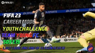 FIFA 23 Youth Challenge S03E16- Last Game And And Of Season Review