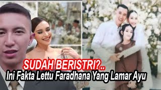 SUDAH BERISTRI? INI FAKTA LETTU FARDHANA YANG LAMAR AYU TING TING