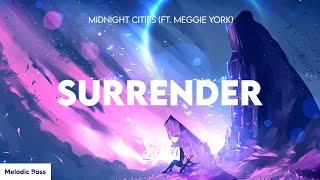 Midnight Cities - Surrender (ft. Meggie York)