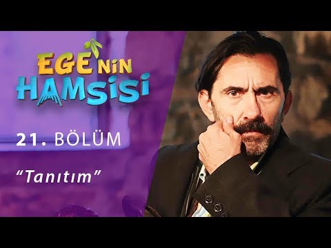 Ege'nin Hamsisi 21. Bölüm Tanıtım