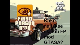 Kako najlakse skinuti First Person mod u GTASA? (tutorial)