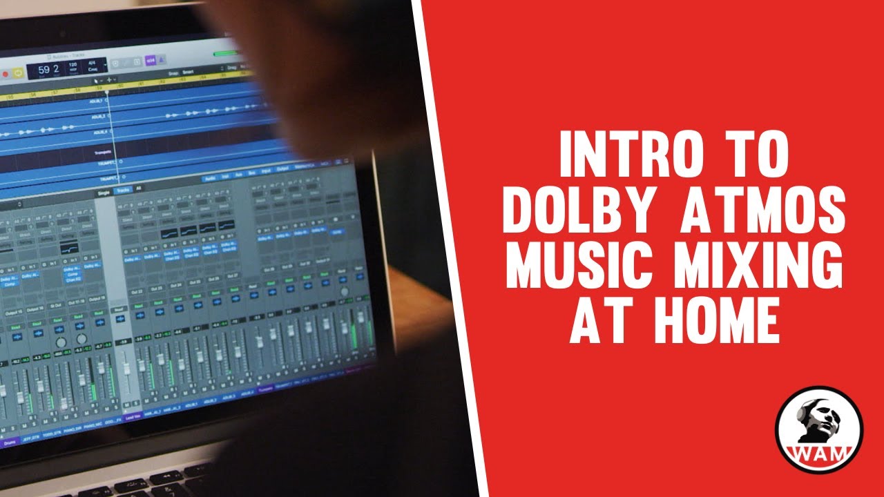 Mixing Music In Dolby Atmos - Everything You Need To Know