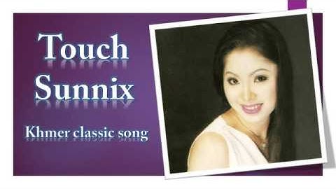 Thumbnail of Touch Sunnix | Komlos Phnom Pinh Kromom Srok Sre | Khmer Classic Song