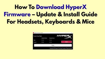 Hoe HyperX-firmware te downloaden - Update- en installatiehandleiding voor headsets, toetsenborde...