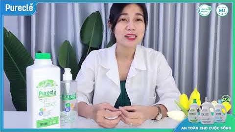 PURECLE  Nước rửa chén đa năng công nghệ sinh học