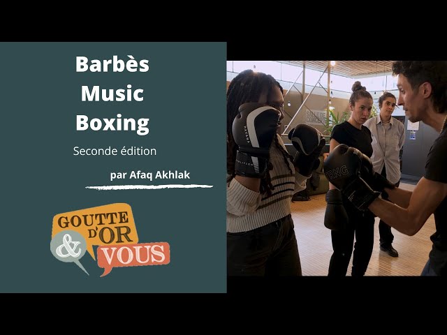 Barbès Music Boxing - seconde édition 