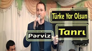 Tanrı Türke Yar olsun Super İFA Müğəni Pərviz_2023 HD  Resimi