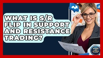 What Is S/R Flip In Support And Resistance Trading? - Stock and Options Playbook