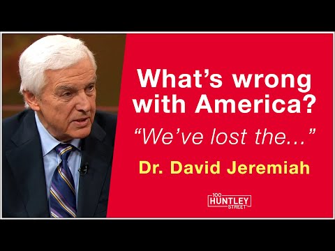 What's wrong with America?  Dr. David Jeremiah