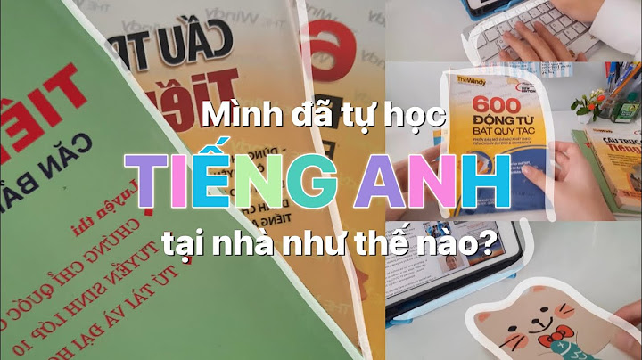 Tớ đã học tiếng anh như thế nào pdf năm 2024