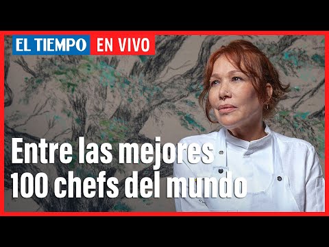 Leonor Espinosa, entre los mejores 100 chefs del mundo | El Tiempo