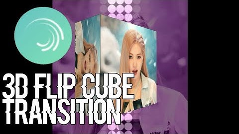 Alight Motion Tutorial #2|3D Flip Cube Transition