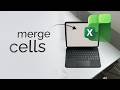 How to Merge Cells in Excel iPad (2026)