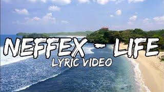 NEFFEX - LIFE [Lyrics]