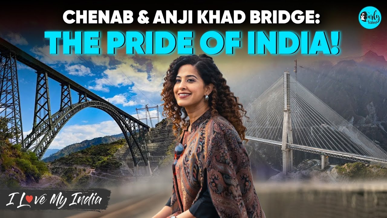 Chenab Bridge- India Now Has The World's Highest Railway Bridge! | I Love My India |CurlyTales