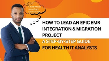 2025 How to Lead an EMR Integration & Migration Project: A Step-by-Step Guide for Health IT Analysts
