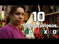 10 Datos Curiosos De Mexico