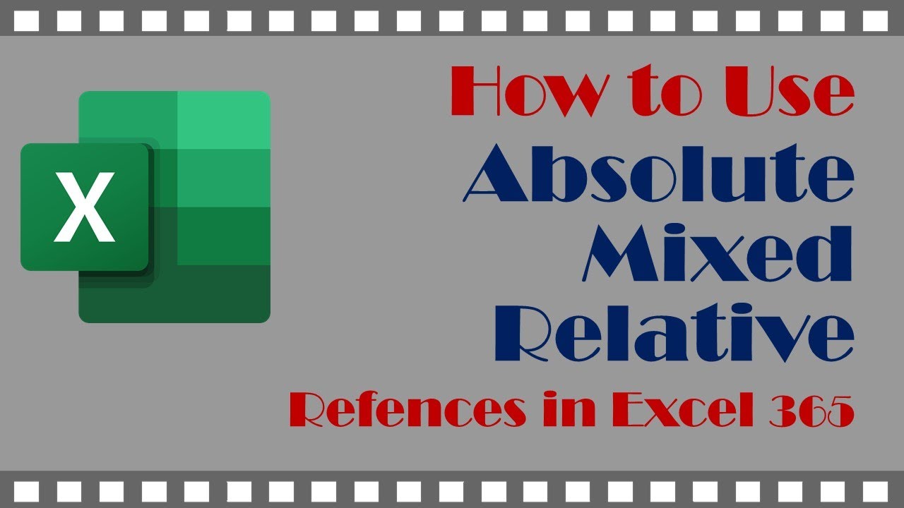 How to use Absolute Mixed and Relative cell in Excel 365 - YouTube