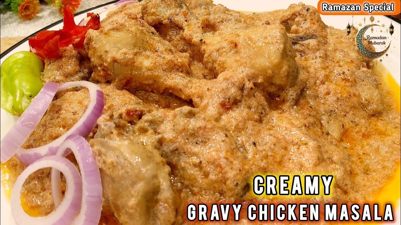 Ramzan Sehri special Finger Licking Chicken Gravy Recipe - Chicken Curry