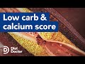 Low carb results in higher coronary calcium scores?