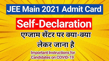 JEE Main Admit Card 2021 | Self Declaration (UNDERTAKING) Form | Important Instructions on COVID-19