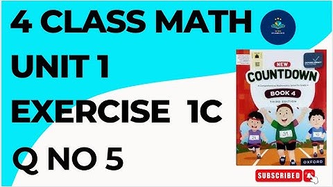 Oxford Countdown Book 4 Unit 1 Exercise 1C Q No 5 | 4 Class Math Exercise 1C
