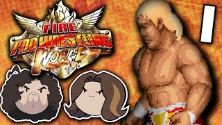 Fire Pro Wrestling World: World's Greatest Fighting Game - PART 1 - Game Grumps