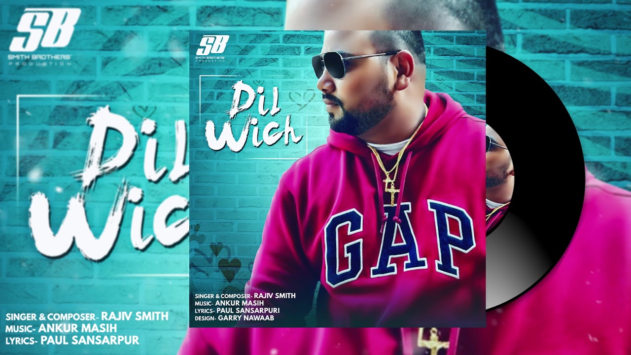 Rajiv Smith   Dil Wich official audio  Latest Gospel Punjabi Song 2017
