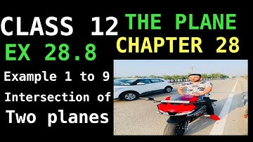 RD SHARMA EX 28.8 EXAMPLE 1 TO 9 SOLUTION OF PLANE CHAPTER 28 FOR CLASS12