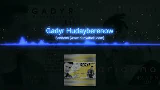 Gadyr Hudayberenow - Sendemi (Official Audio)