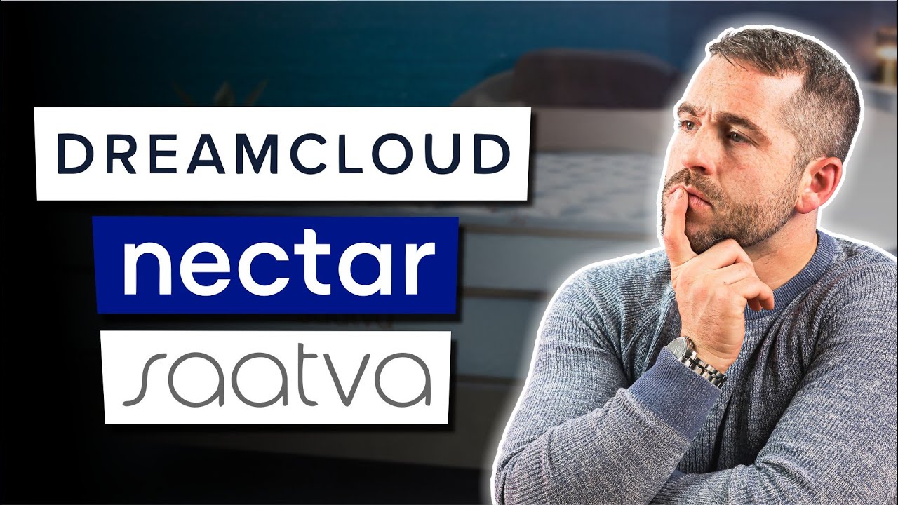 Nectar vs DreamCloud vs Saatva Which is the BEST Mattress? YouTube