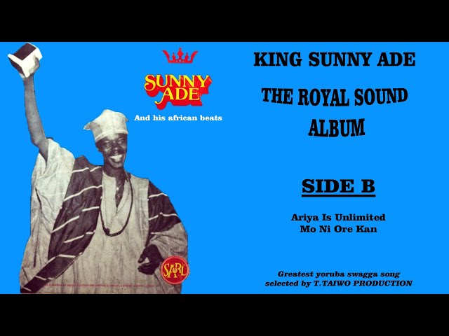 KING SUNNY ADE-ARIYA IS UNLIMITED (THE ROYAL SOUND ALBUM) class=