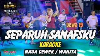 SEPARUH NAFASKU KARAOKE NADA CEWEK WANITA OSAMA Musik Anijya Audio Live Airin digimedia