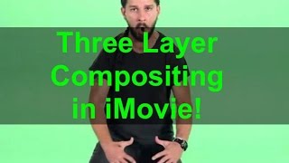 Advanced Green Screen Hack: Three Layer Compositing in iMovie