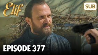 Elif Episode 377 | English Subtitle