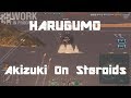 T10 IJN DD Harugumo [WiP] - Akizuki On Steroids