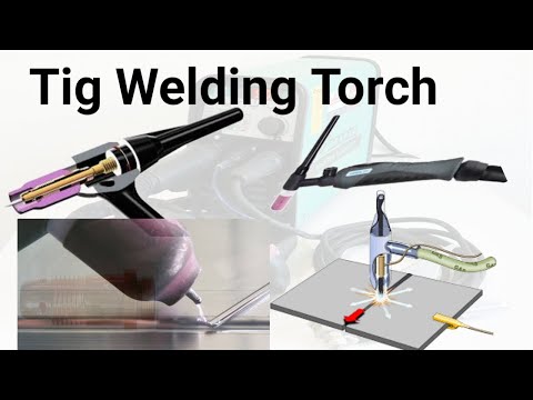 Tig welding torch kya hai|| parts