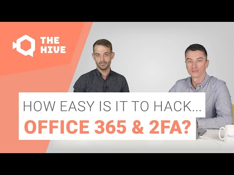 How Easy Is It To Hack Office 365 and 2FA?  HIVE Live Hack