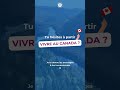 Vivre au Canada : avantages &amp; inconvénients