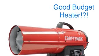 Craftsman 80000 BTU Diesel/Kero Heater Review
