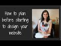 How to plan before starting to design your website: Episode 1