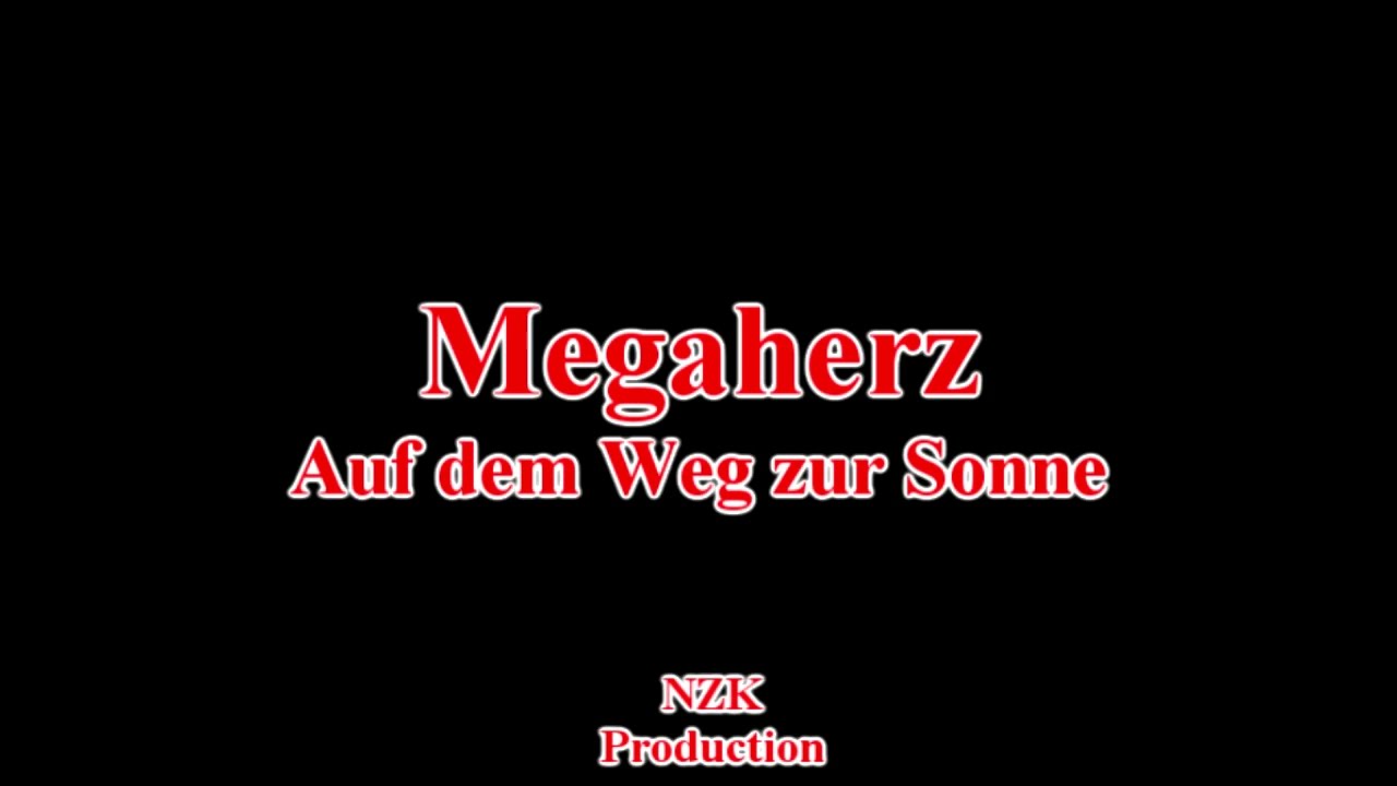 Megaherz - Auf dem Weg zur Sonne(Lyrics)