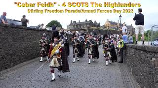4 SCOTS The Highlanders - &quot;Cabar Feidh&quot; - Stirling Freedom Parade 2023