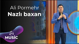 Ali Pormehr - Nazlı Baxan