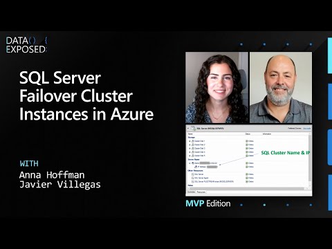 SQL Server Failover Cluster Instances in Azure | Data Exposed: MVP Edition