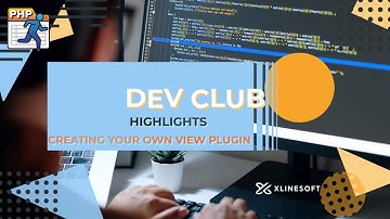 CREATING YOUR OWN VIEW PLUGIN | DEVCLUB | XLINESOFT