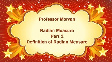 Math 142, 3.1 Part 1, Definition of Radian Measure