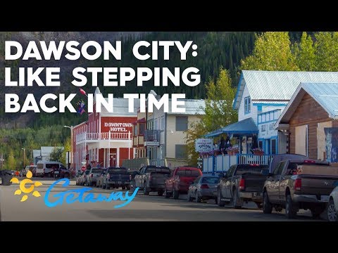 Dawson City, Canada | Getaway 2019
